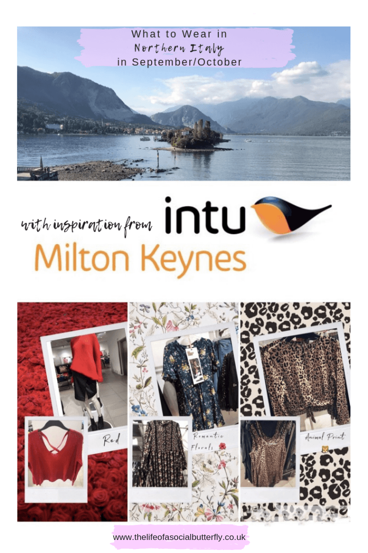 A guide of what to wear in Northern Italy during September/October incorporating AW18 season styles & trends from the retailers at intu Milton Keynes. #ItalianLakes #northernitaly #whattowear #packingguide #september #october #aw18 #intu #ukgiveaway
